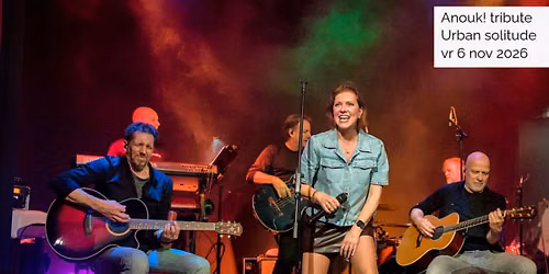 Anouk tribute! Urban solitude — Uitgaan in Drenthe