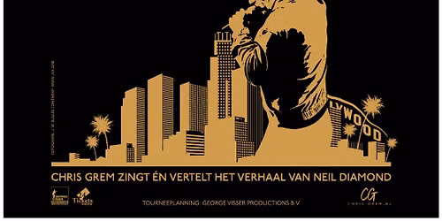 Het verhaal van Neil Diamond – Chris Grem — muziek in Drenthe